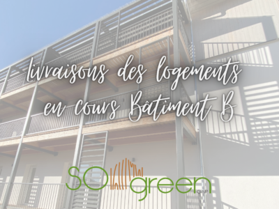 SO GREEN A GAP - LIVRAISON DES LOGEMENTS DU BATIMENT B